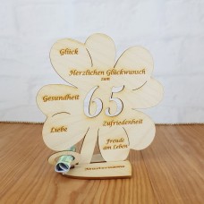 Geldgeschenk 65. Geburtstag , Kleeblatt 11 cm oder 16 cm mit Wunschgravur auf Herzunterplatte